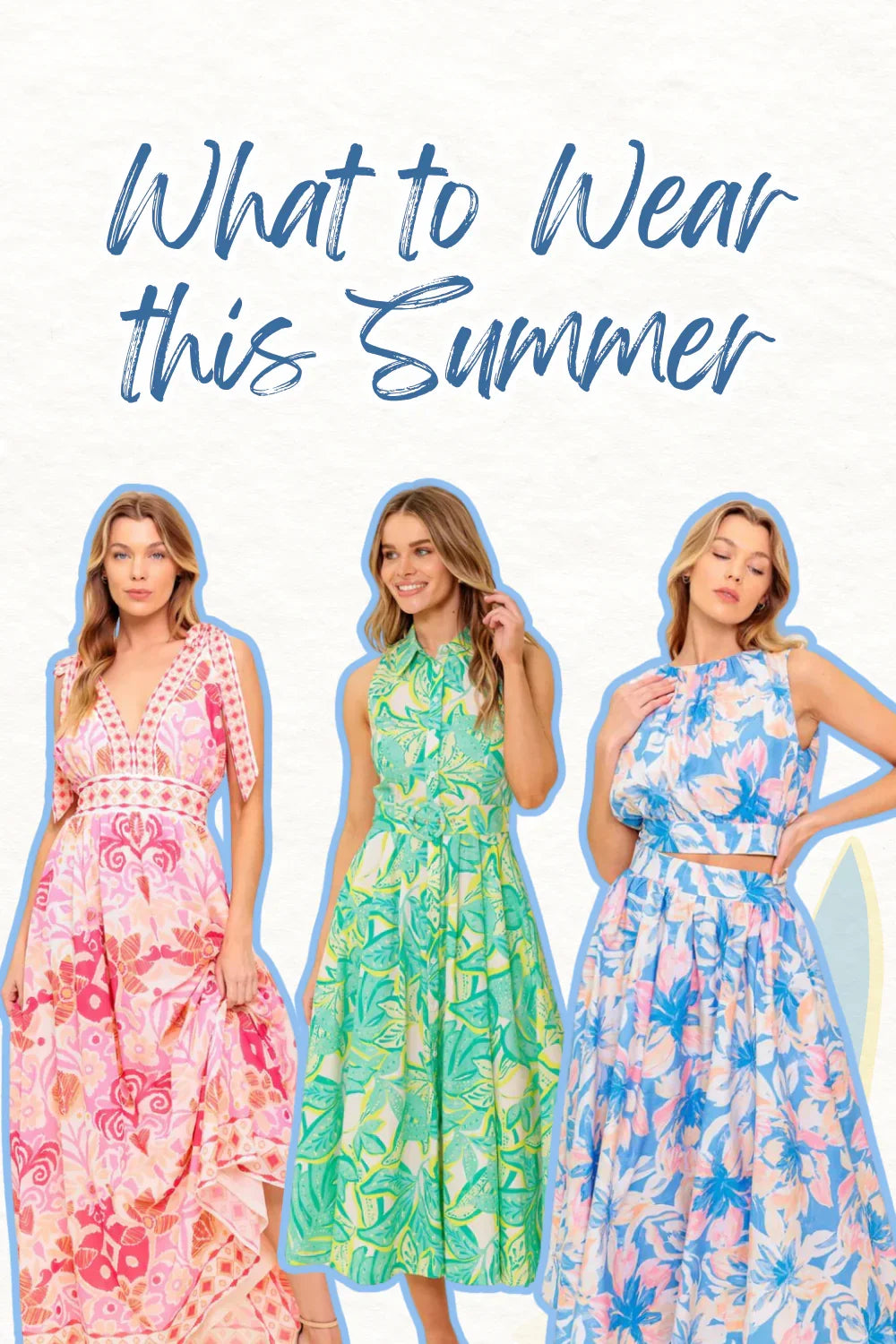 What to Wear This Summer: The Dress Edition You’ve Been Waiting For