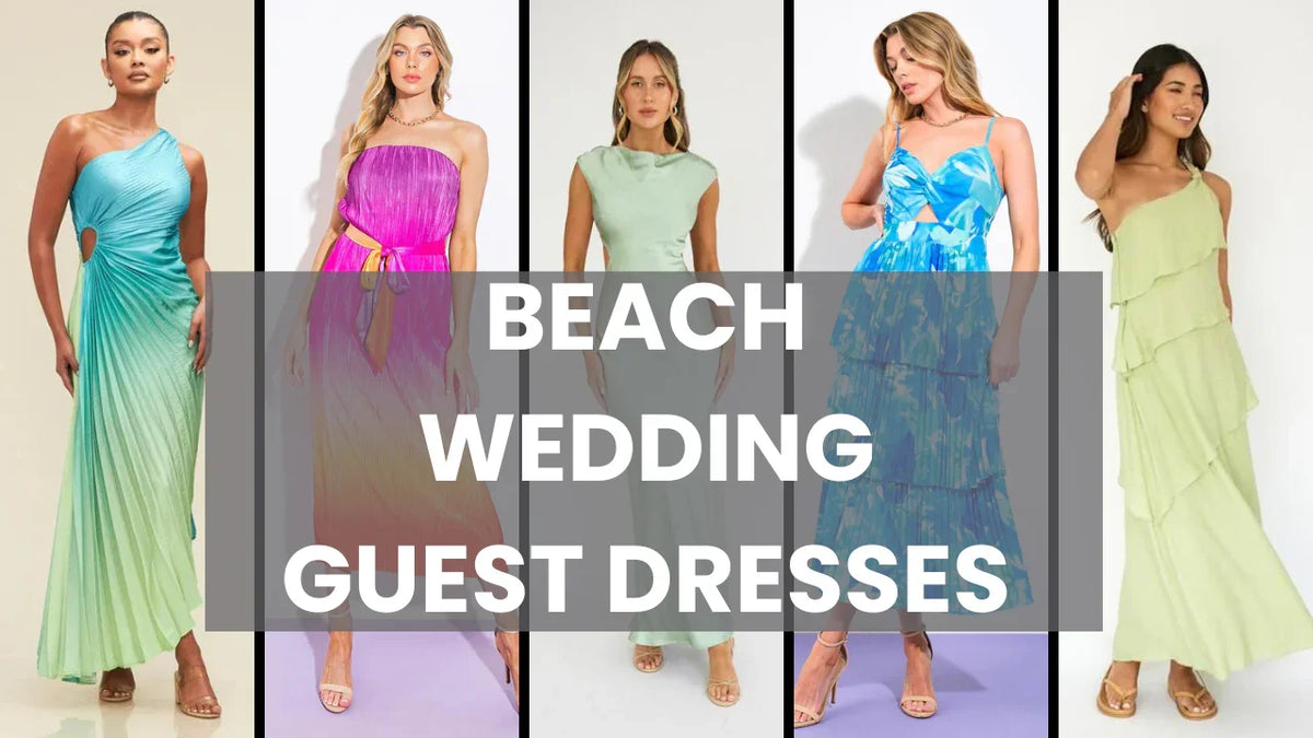 Beach wedding guest dress ideas | Lady Black Tie