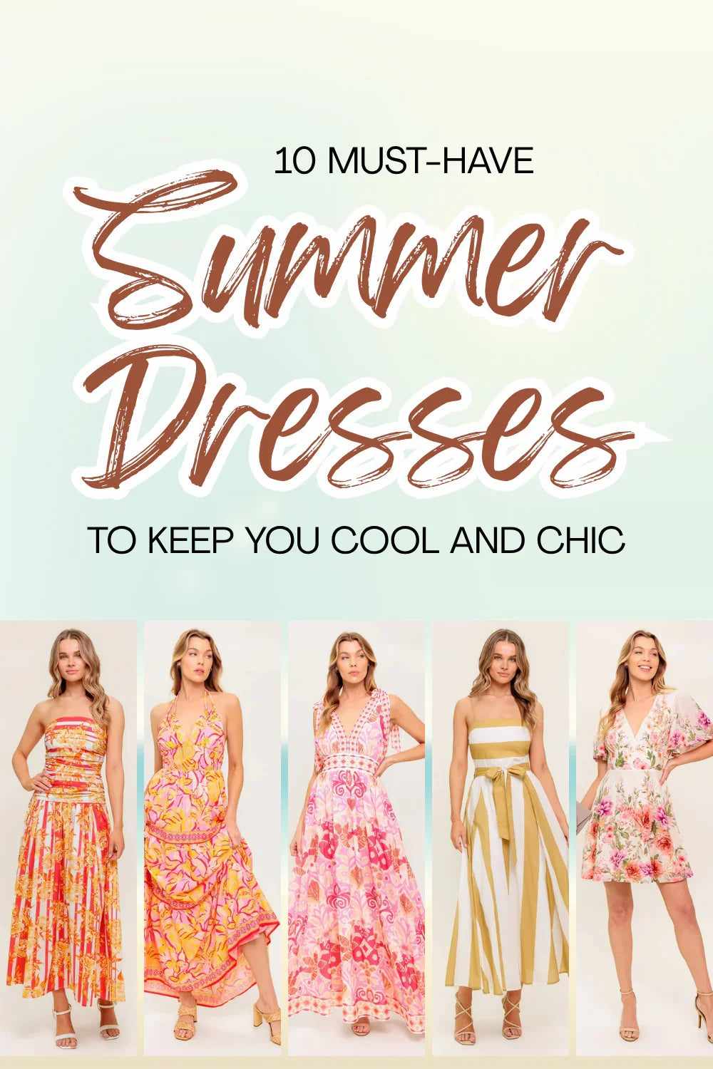 10 Must-Have Summer Dresses to Keep You Cool and Chic
