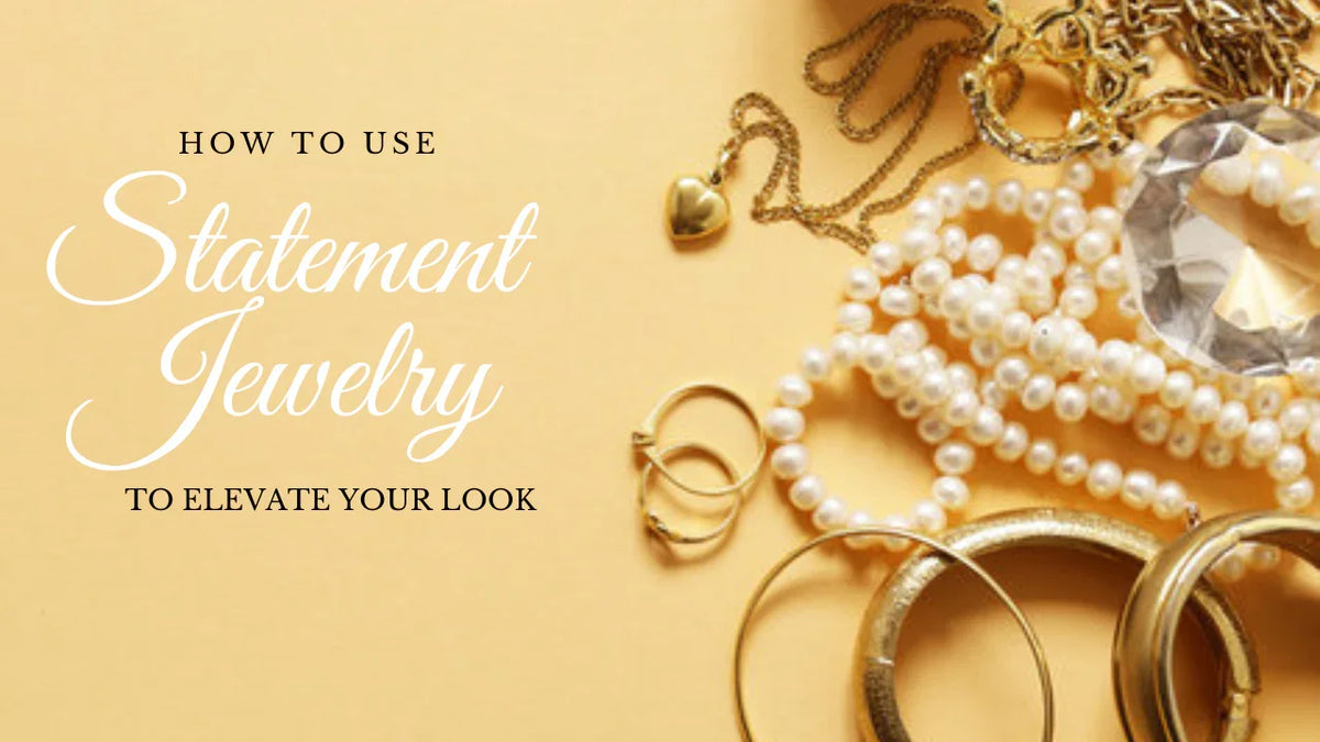 How to Style Statement Jewelry with Your Dress